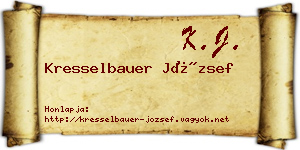 Kresselbauer József névjegykártya